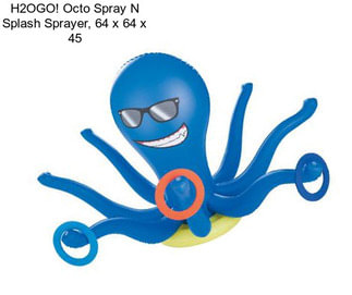 H2OGO! Octo Spray N Splash Sprayer, 64\