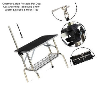 Costway Large Portable Pet Dog Cat Grooming Table Dog Show W/arm & Noose & Mesh Tray