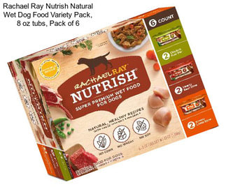 Rachael Ray Nutrish Natural Wet Dog Food Variety Pack, 8 oz tubs, Pack of 6