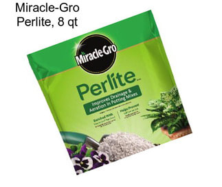 Miracle-Gro Perlite, 8 qt