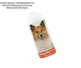 Healthy Breeds 192959000856 8 oz Icelandic Sheepdog Smelly Dog Baking Soda Shampoo