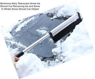 Aluminum Alloy Telescopic Snow Ice Shovel Car Removing Ice and Snow In Winter Snow Shovel Car Helper
