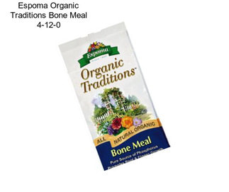 Espoma Organic Traditions Bone Meal 4-12-0