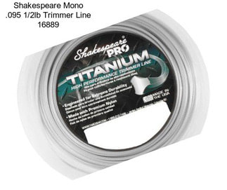 Shakespeare Mono .095 1/2lb Trimmer Line 16889