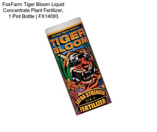 FoxFarm Tiger Bloom Liquid Concentrate Plant Fertilizer, 1 Pint Bottle | FX14093