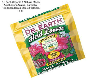 Dr. Earth Organic & Natural MINI\'s Acid Lovers Azalea, Camellia, Rhododendron & Maple Fertilizer, 1 lb