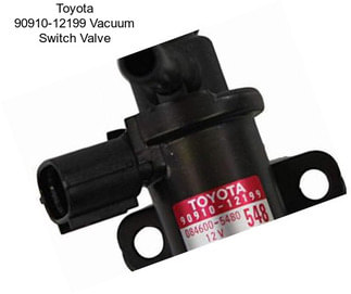 Toyota 90910-12199 Vacuum Switch Valve