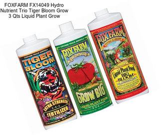 FOXFARM FX14049 Hydro Nutrient Trio Tiger Bloom Grow 3 Qts Liquid Plant Grow