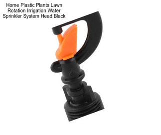 Home Plastic Plants Lawn Rotation Irrigation Water Sprinkler System Head Black