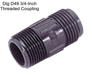 Dig D49 3/4-Inch Threaded Coupling