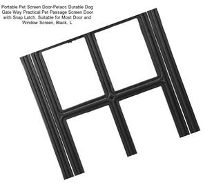 Portable Pet Screen Door-Petacc Durable Dog Gate Way Practical Pet Passage Screen Door with Snap Latch, Suitable for Most Door and Window Screen, Black, L