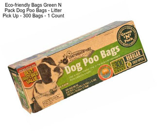 Eco-friendly Bags Green N Pack Dog Poo Bags - Litter Pick Up - 300 Bags - 1 Count