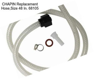 CHAPIN Replacement Hose,Size 48 In. 68105
