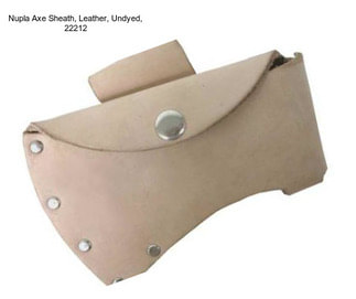 Nupla Axe Sheath, Leather, Undyed, 22212