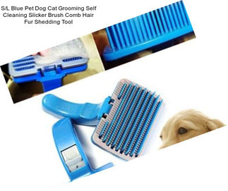 S/L Blue Pet Dog Cat Grooming Self Cleaning Slicker Brush Comb Hair Fur Shedding Tool