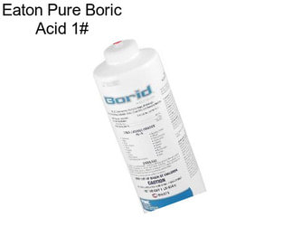 Eaton Pure Boric Acid 1#