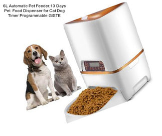 6L Automatic Pet Feeder,13 Days Pet  Food Dispenser for Cat Dog Timer Programmable GlSTE