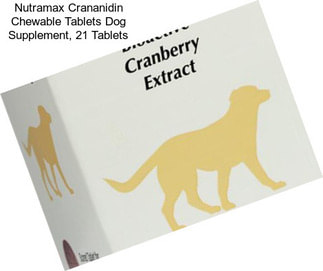 Nutramax Crananidin Chewable Tablets Dog Supplement, 21 Tablets