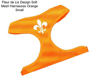 Fleur de Lis Design Soft Mesh Harnesses Orange Small