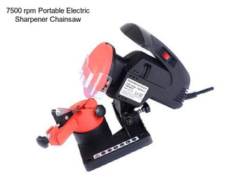 7500 rpm Portable Electric Sharpener Chainsaw