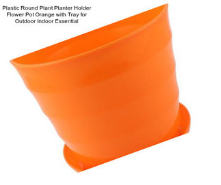 Plastic Round Plant Planter Holder Flower Pot Orange with Tray for Outdoor Indoor Essential