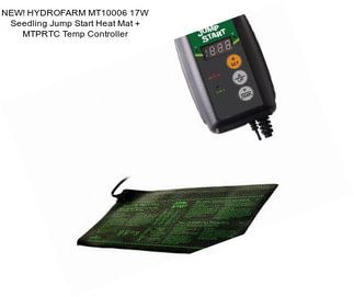 NEW! HYDROFARM MT10006 17W Seedling Jump Start Heat Mat + MTPRTC Temp Controller