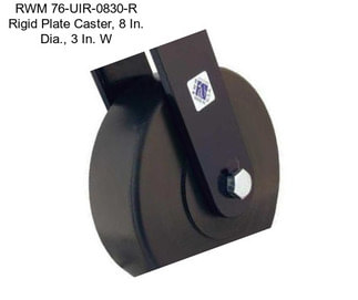 RWM 76-UIR-0830-R Rigid Plate Caster, 8 In. Dia., 3 In. W