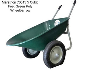 Marathon 70015 5 Cubic Feet Green Poly Wheelbarrow