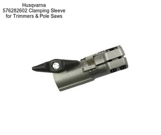 Husqvarna 576282602 Clamping Sleeve for Trimmers & Pole Saws
