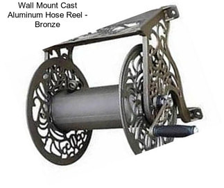 Wall Mount Cast Aluminum Hose Reel - Bronze