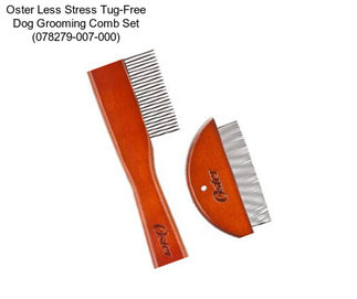 Oster Less Stress Tug-Free Dog Grooming Comb Set (078279-007-000)