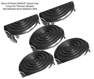 Worx (5 Pack) WA0037 Spool Cap Cover for Trimmer Models WG168/WG190 # WA0037-5PK