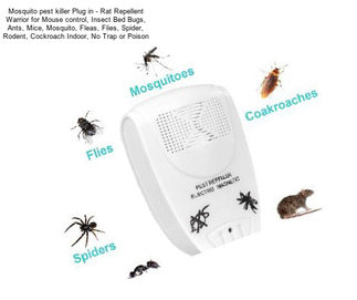 Mosquito pest killer Plug in - Rat Repellent Warrior for Mouse control, Insect Bed Bugs, Ants, Mice, Mosquito, Fleas, Flies, Spider, Rodent, Cockroach Indoor, No Trap or Poison