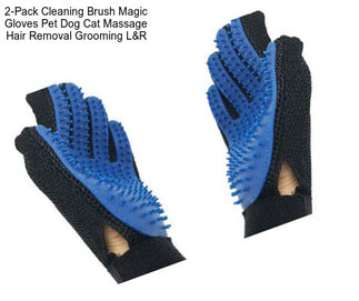 2-Pack Cleaning Brush Magic Gloves Pet Dog Cat Massage Hair Removal Grooming L&R