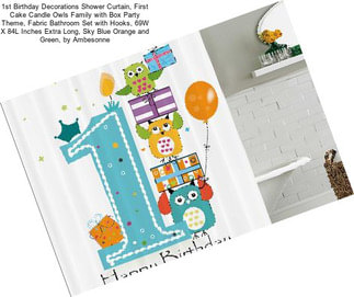 1st Birthday Decorations Shower Curtain, First Cake Candle Owls Family with Box Party Theme, Fabric Bathroom Set with Hooks, 69W X 84L Inches Extra Long, Sky Blue Orange and Green, by Ambesonne