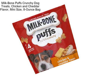 Milk-Bone Puffs Crunchy Dog Treats, Chicken and Cheddar Flavor, Mini Size, 8-Ounce Bag