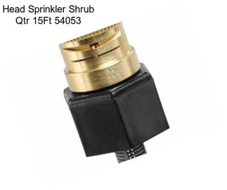 Head Sprinkler Shrub Qtr 15Ft 54053