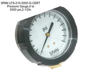 SPAN LFS-210-5000-G-CERT Pressure Gauge,0 to 5000 psi,2-1/2In