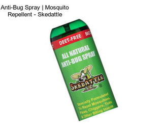 Anti-Bug Spray | Mosquito Repellent - Skedattle