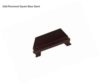 Solid Rosewood Square Base Stand