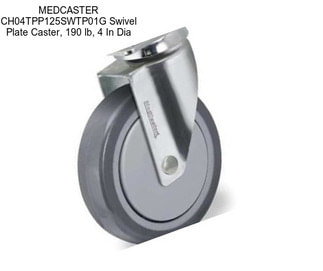 MEDCASTER CH04TPP125SWTP01G Swivel Plate Caster, 190 lb, 4 In Dia