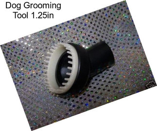 Dog Grooming Tool 1.25in