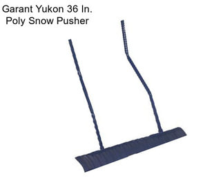 Garant Yukon 36 In. Poly Snow Pusher