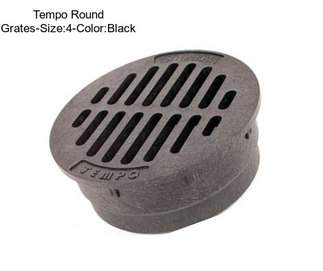 Tempo Round Grates-Size:4\