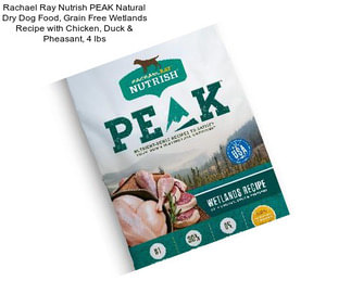 Rachael Ray Nutrish PEAK Natural Dry Dog Food, Grain Free Wetlands Recipe with Chicken, Duck & Pheasant, 4 lbs