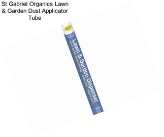 St Gabriel Organics Lawn & Garden Dust Applicator Tube