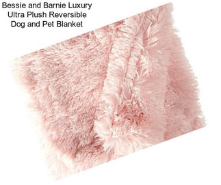 Bessie and Barnie Luxury Ultra Plush Reversible Dog and Pet Blanket