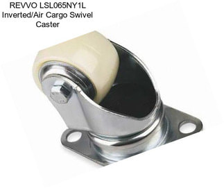 REVVO LSL065NY1L Inverted/Air Cargo Swivel Caster