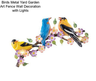 Birds Metal Yard Garden Art Fence Wall Decoration with Lights