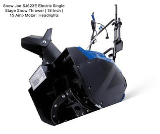 Snow Joe SJ623E Electric Single Stage Snow Thrower | 18-Inch | 15 Amp Motor | Headlights